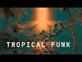 Groovy Tropical Electro Funk 🌴  Funky Summer Vibes &amp; Dance Groove