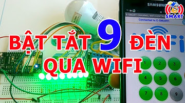Bật tắt đèn qua wifi - chia sẻ video giúp mình để đạt 1000 subscribes nhé