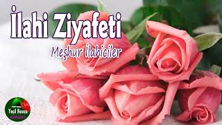 İlahi Ziyafeti 💖 Karışık Seçme İlahiler 💐 Yeşil Ravza İlahileri