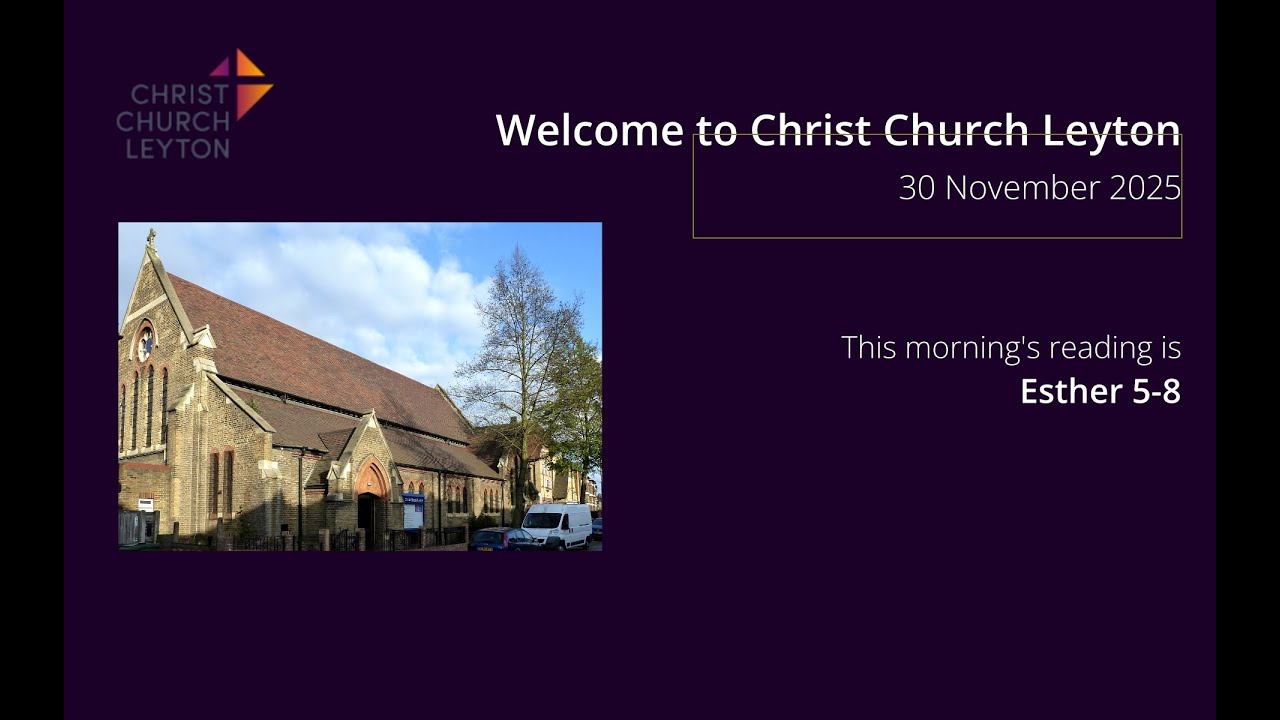 Christ Church Leyton - morning service 30th November 2025