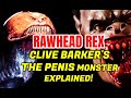 Rawhead Rex The Phallic Monster Explained In Detail