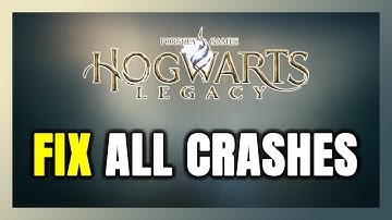 How to FIX Hogwarts Legacy Crashing, Freezing, Not Launching, Stuck & Black Screen