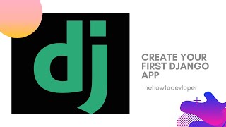 CREATE YOUR FIRST DJANGO APPLICATION | HELLO WORLD APPLICATION IN DJANGO |BASICS OF DJANGO PART-1