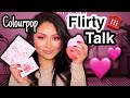 COLOURPOP FLIRTY TALK COLLECTION TRY ON AND REVIEW