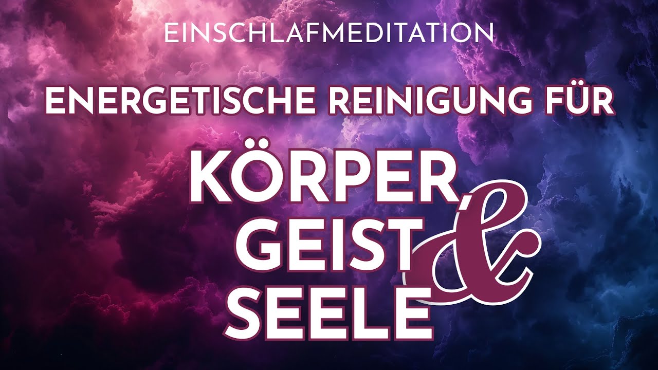✨ Energetische Reinigung im Schlaf – Löse alle negativen Energien ✨ Selbstheilung