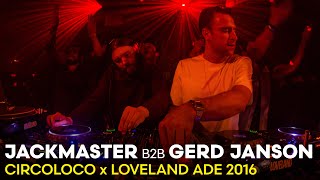 JACKMASTER b2b GERD JANSON at CIRCOLOCO x Loveland ADE 2016 | AUDIO-ONLY RECORDING
