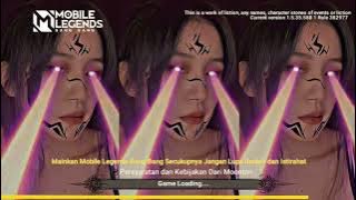 Kayes,Una,Cessian,NotNot LOADING SCREEN MOBILE LEGENDS TIKTOK VIRAL TERBARU 2022