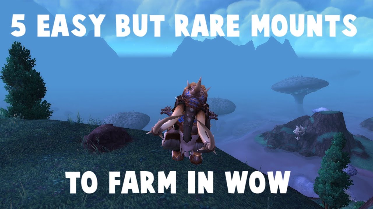 5 easy mounts to farm in world of warcraft! 