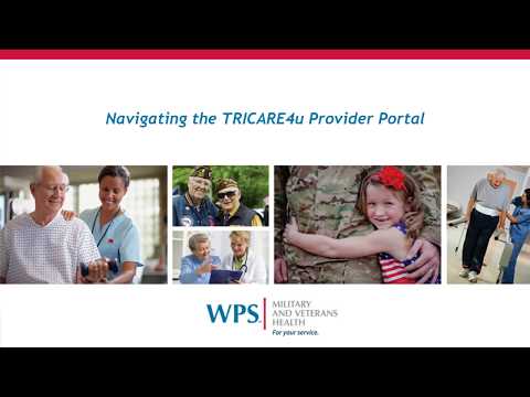 WPS Military and Veterans Health TRICARE4u com Provider Portal Webinar