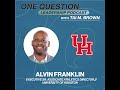 Alvin Franklin | Executive Senior Associate Athletics Director | University of Houston - One Ques...