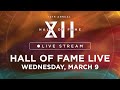 Hall of Fame Live - Wednesday, March 9