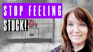 Breaking Free: How to Stop Feeling Stuck in Every Area of Your Life