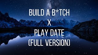 Bella Poarch - Build a B*tch x Play Date (Full Version)