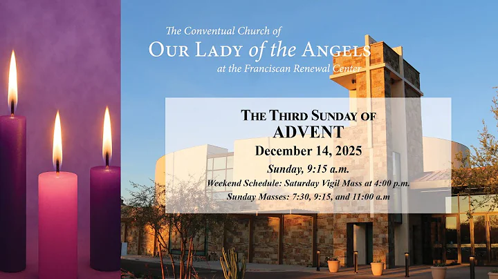 Sunday, December 14, 2025  (9:15 a.m.) - The Third Sunday of Advent