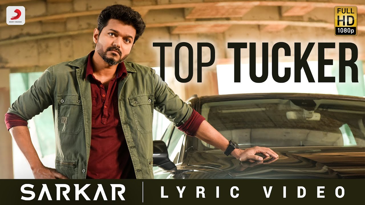 Sarkar - Top Tucker Lyric Video | Thalapathy Vijay | @ARRahman ...