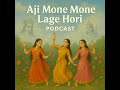 Aji Mone Mone Lage Hori (Cover)