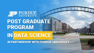 Post Graduate Program In Data Science In Partnership With Purdue University | Simplilearn