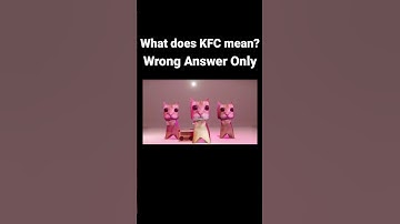 What does KFC mean (wrong answer only) #shorts #viral #memes