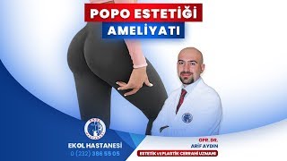 İzmir Ekol Hastanesi - Popo Estetiği Ameliyatı - Opr. Dr. Arif Aydın Resimi