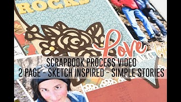 2 Page Scrapbook Process Video - Humpback Rocks / Simples Stories / The Scraproom / Sketch