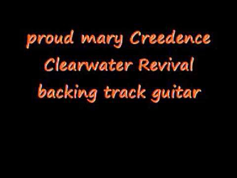 Proud mary Creedence Clearwater Revival backing track guitar
