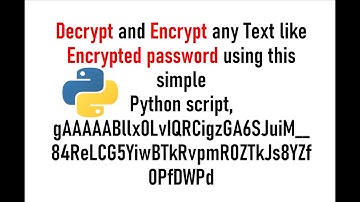 Learn how to Encrypt and Decrypt  any Text using Python script