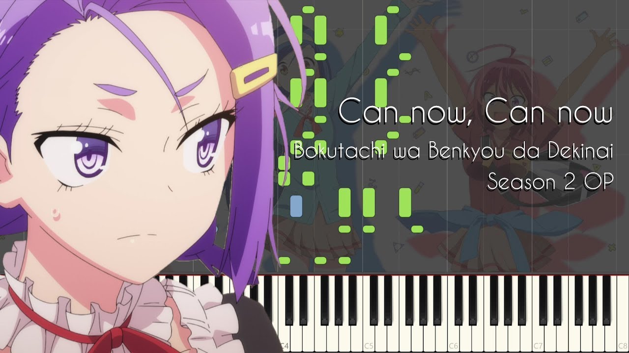 Stream Bokutachi Wa Benkyou Ga Dekinai! - Opening OP Full Can Now