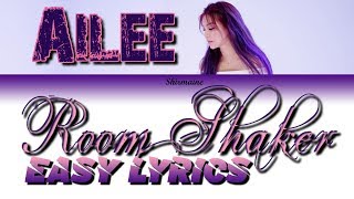 Ailee (에일리) - Room Shaker (Easy Lyrics)