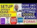 How to setup google Quiz Settings | Uko watunganya Quiz/Survey form Settings. JNUTG EP41.