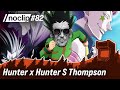 Hunter x Hunter S Thompson - Noclip Podcast #82