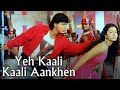 Yeh Kaali Kaali Aankhen ❤️ Shah Rukh Khan &amp; Kajol | Evergreen Bollywood Song | 90s Music Hits