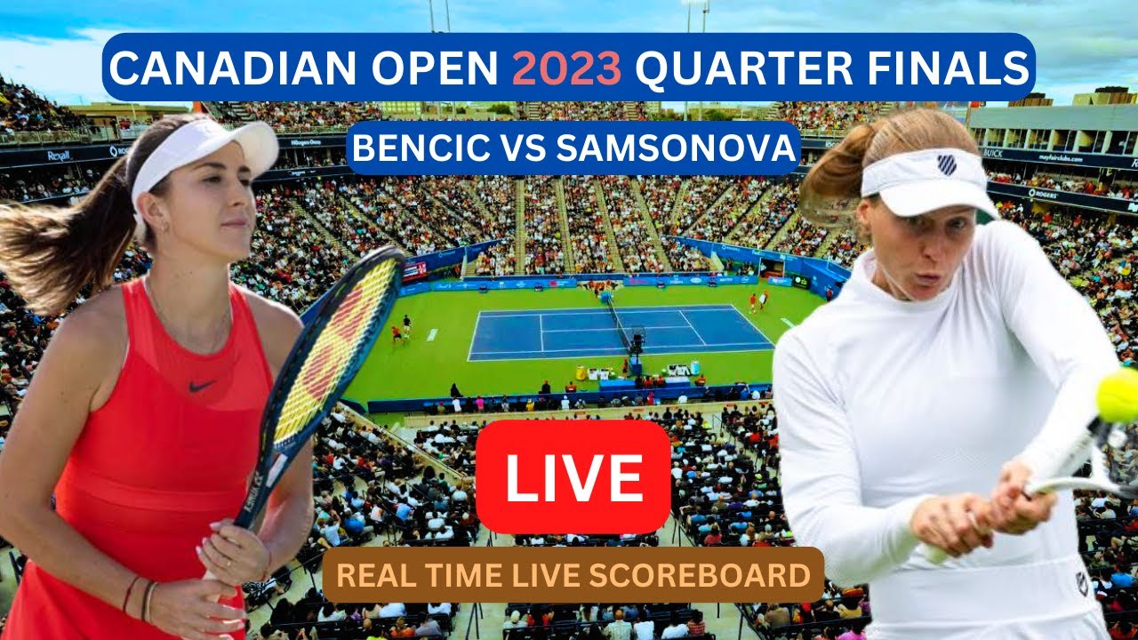 Belinda Bencic Vs Liudmila Samsonova LIVE Score UPDATE Today Canadian Open Womens Tennis Aug 11 2023