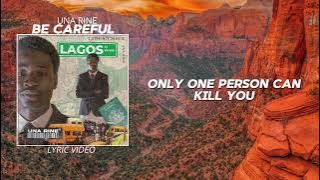 Una Rine - Be Careful [Lyric Video]