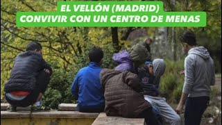 EL VELLÓN (MADRID) - CONVIVIR CON UN CENTRO DE MENAS