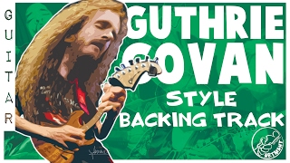 Video thumbnail of "Guthrie Govan Style Backing Track for GUITAR"