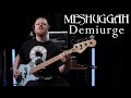 Meshuggah  demiurge  bass cover with tabs mayshuggah