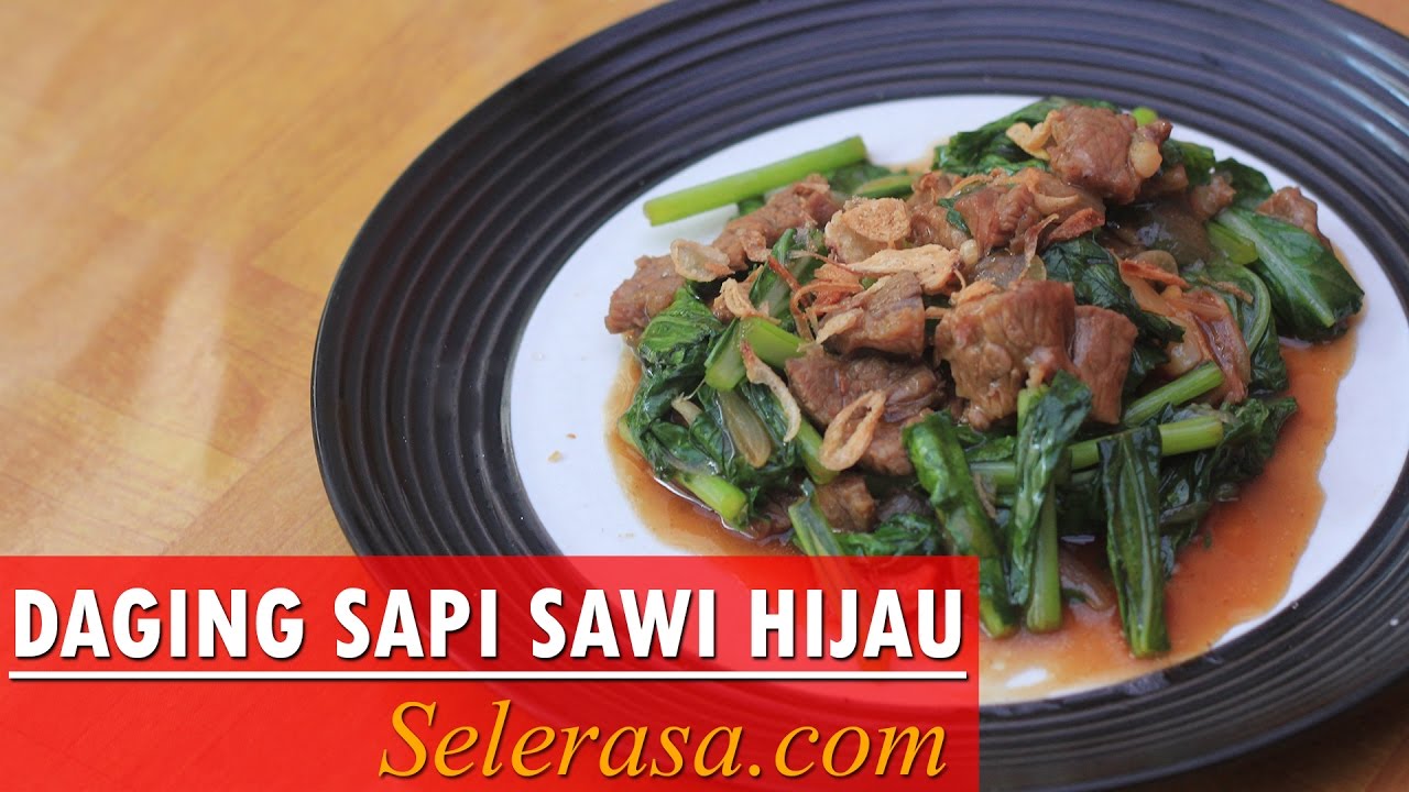 Resep dan Cara  Membuat  Daging Sapi Sawi Hijau  Nikmat YouTube