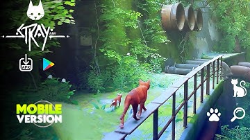 STRAY Mobile FanMade is Finally Here - Android APK & Gameplay