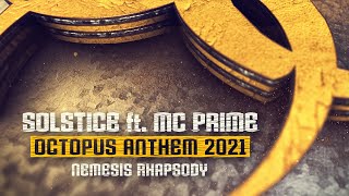 Solstice Ft. MC Prime - Nemesis Rhapsody (Octopus Festival Anthem) (Official Videoclip)