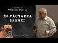 Vladimir Pustan | În căutarea Sashei | Ciresarii TV | 16.01.2022 | Biserica "Sf. Treime" Beiuș