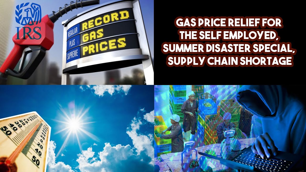 Gas Price Relief For The Self Employed, Summer Disaster Special, Supply
