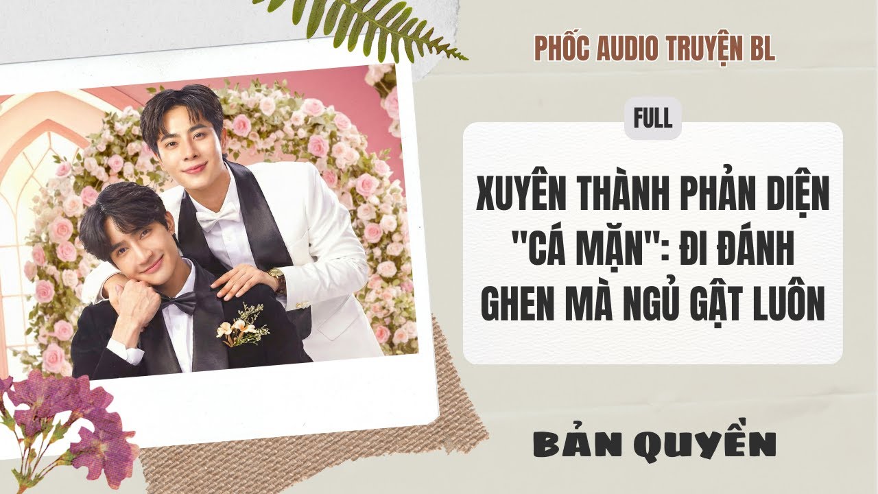 Audio Boy Love - Xuyên Thành Phản Diện 