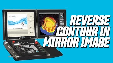 Reverse Contour In Mirror Image YouTube - Hurco WinMax CNC Control Features