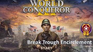 World Conqueror 3 Break Trough Encirclement II ( 2 Basic generals) [HD]