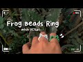 [DIY] Frog Beads Ring Making Tutorial | Beads Ring | Cincin Aesthetic