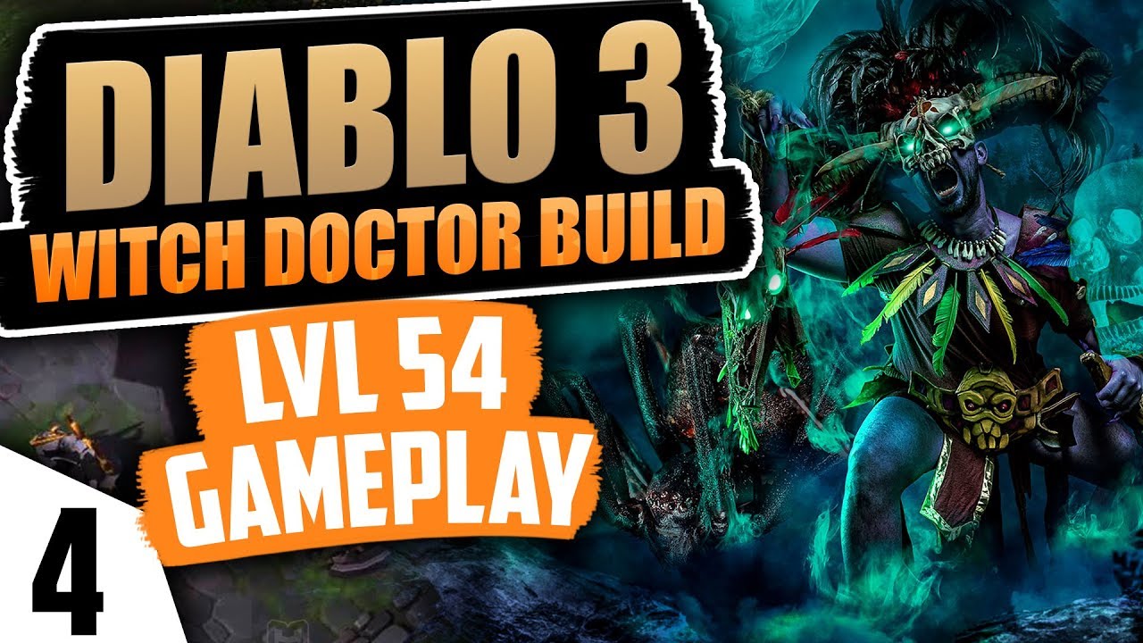 DIABLO 3 WITCH DOCTOR BUILD WALKTHROUGH PART 4 YouTube