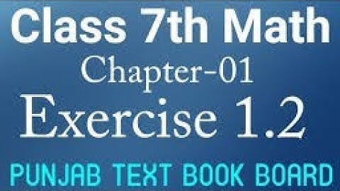 Class 7 math chapter 1| topice union|exercise 1.2|punjab text book