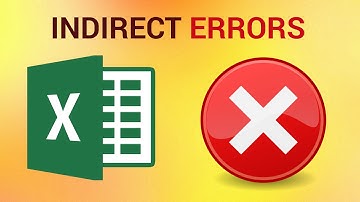 How to Use Indirect and Indirect Errors in Excel 2016
