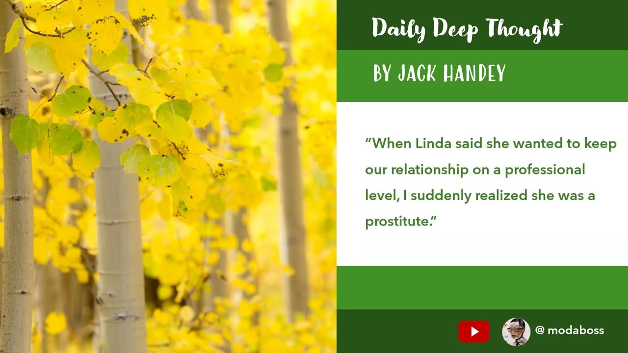 Daily Deep Thought - PROSTITUTE - by Jack Handey 