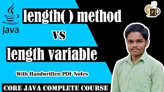 Lec-1.10: length( ) Method Vs length Variable | CORE JAVA COMPLETE COURSE IN HINDI
